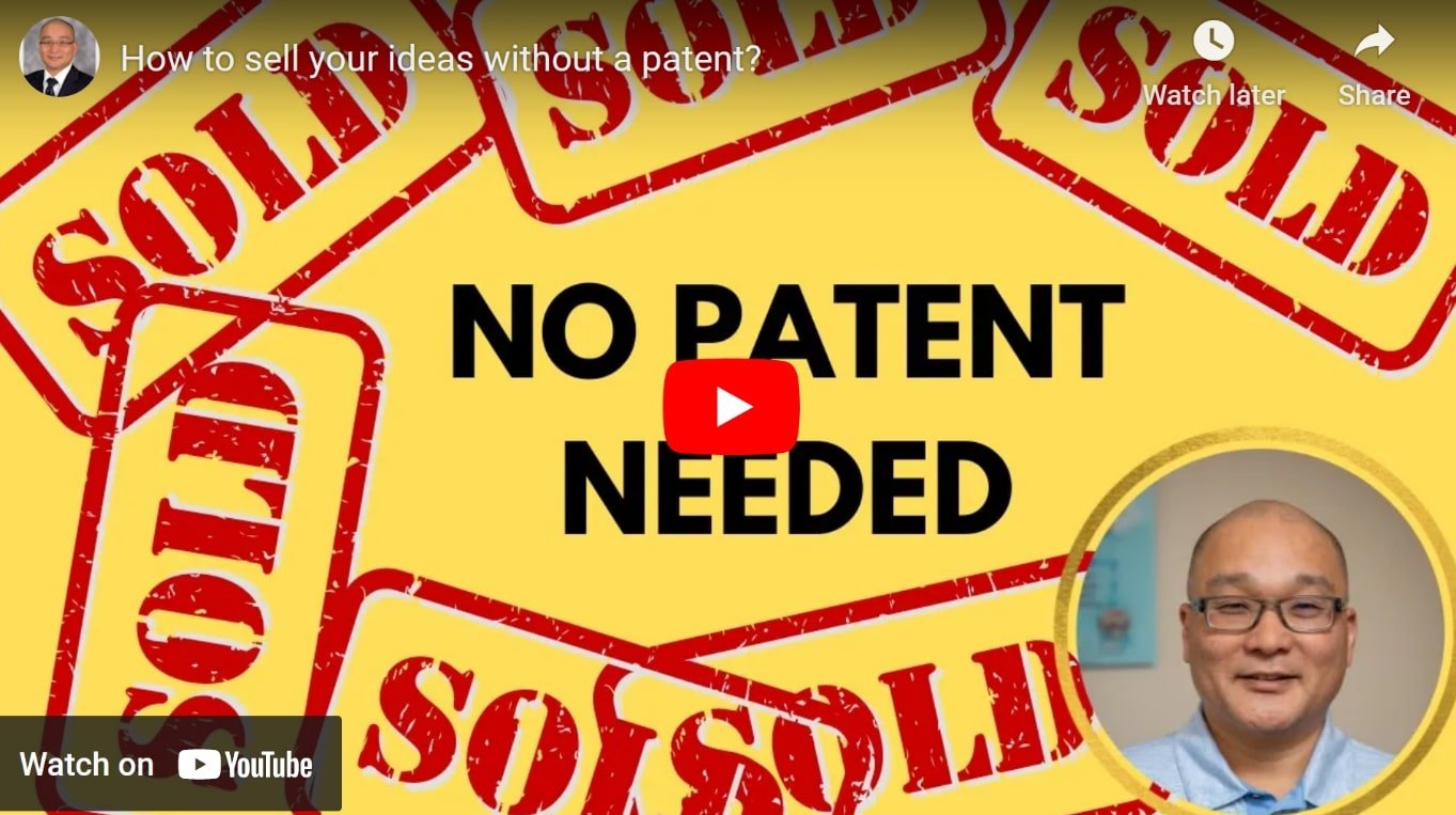 Selling Your Idea Without a Patent