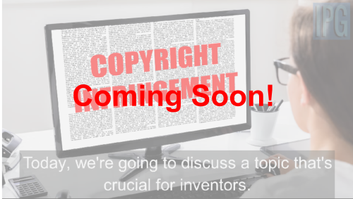 Understanding Intellectual Property Rights - Video 6 - Coming Soon!